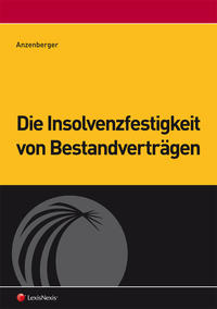 Vorderes Coverbild Die Insolvenzfestigkeit von Bestandverträgen