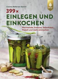 Vorderes Coverbild 399 x einlegen und einkochen