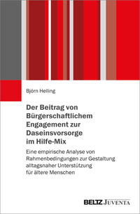 Vorderes Coverbild Der Beitrag von Bürgerschaftlichem Engagement zur Daseinsvorsorge im Hilfe-Mix