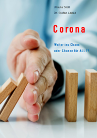 Vorderes Coverbild Corona – Weiter ins Chaos oder Chance für ALLE?