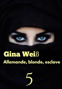 Vorderes Coverbild Allemande, blonde, esclave 5