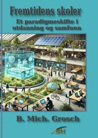 Vorderes Coverbild Fremtidens skoler