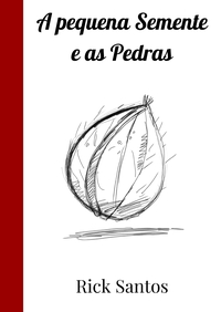 Vorderes Coverbild A pequena Semente e as Pedras