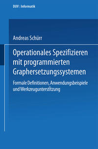 Vorderes Coverbild Operationales Spezifizieren mit programmierten Graphersetzungssystemen