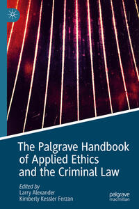Vorderes Coverbild The Palgrave Handbook of Applied Ethics and the Criminal Law