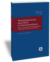 Vorderes Coverbild Wirtschaftssteuerung durch Recht im Nationalsozialismus