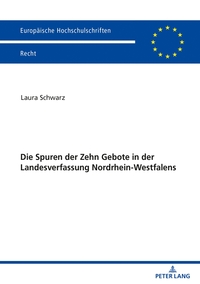 Vorderes Coverbild Die Spuren der Zehn Gebote in der Landesverfassung Nordrhein-Westfalens
