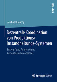 Vorderes Coverbild Dezentrale Koordination von Produktions/Instandhaltungs-Systemen