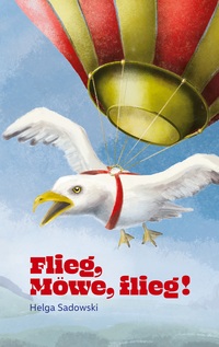Vorderes Coverbild Flieg Möwe flieg