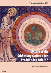 Vorderes Coverbild Unsere Welt: Schöpfung Gottes oder Produkt des Zufalls