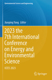 Vorderes Coverbild 2023 the 7th International Conference on Energy and Environmental Science