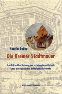 Vorderes Coverbild Die Bremer Stadtmauer
