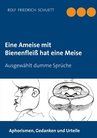 Vorderes Coverbild Eine Ameise mit Bienenfleiß hat eine Meise