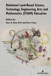 Vorderes Coverbild Relational Land-Based Science, Technology, Engineering, Arts and Mathematics (STEAM) Education