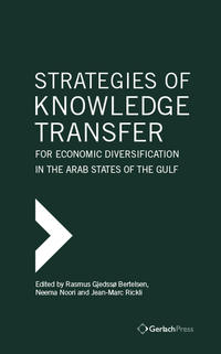 Vorderes Coverbild Strategies of Knowledge Transfer for Economic Diversification in the Arab States of the Gulf