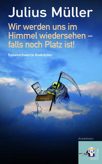 Vorderes Coverbild Wir werden uns im Himmel wiedersehen - falls noch Platz ist!