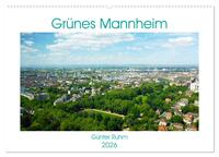 Vorderes Coverbild Grünes Mannheim (Wandkalender 2026 DIN A2 quer), CALVENDO Monatskalender