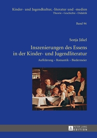 Vorderes Coverbild Inszenierungen des Essens in der Kinder- und Jugendliteratur