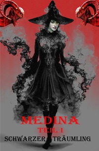 Vorderes Coverbild Medina / Medina Teil I Schwarzer Träumling