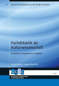 Vorderes Coverbild Fachdidaktik als Kulturwissenschaft