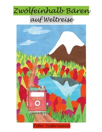 Vorderes Coverbild Zwölfeinhalb Bären auf Weltreise