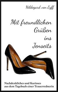 Vorderes Coverbild Mit freundlichen Grüßen ins Jenseits