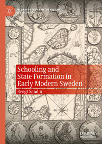 Vorderes Coverbild Schooling and State Formation in Early Modern Sweden