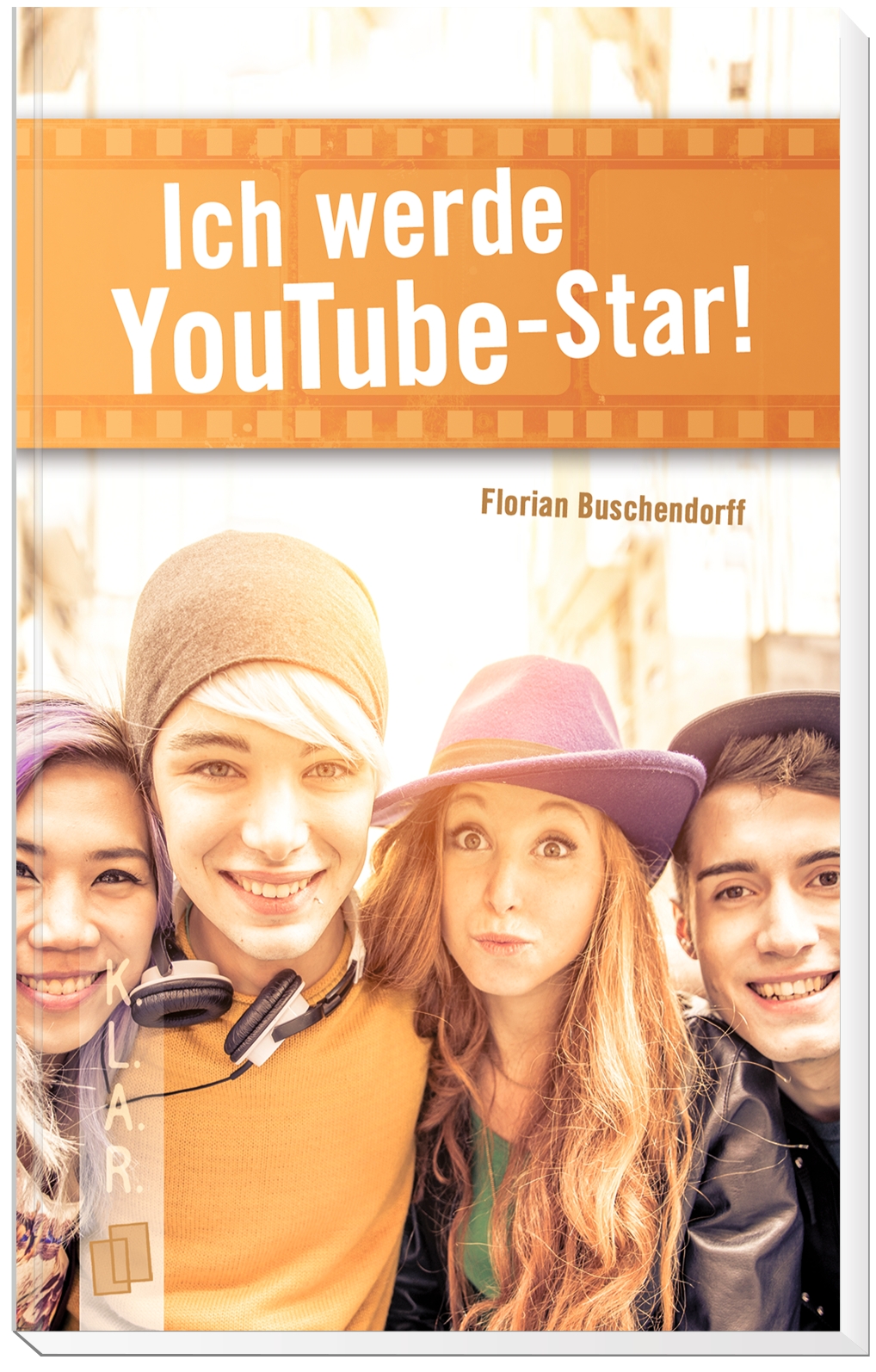 Anderes Coverbild Ich werde YouTube-Star!