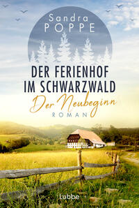 Vorderes Coverbild Der Ferienhof im Schwarzwald - Der Neubeginn
