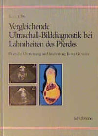 Vorderes Coverbild Vergleichende Ultraschall-Bilddiagnostik bei Lahmheiten des Pferdes