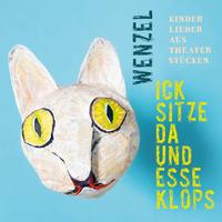 Vorderes Coverbild Wenzel - Ick sitze da und esse Klops