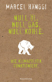 Vorderes Coverbild Null Öl. Null Gas. Null Kohle.