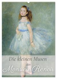 Vorderes Coverbild Die kleinen Musen des Monsieur Renoir (Wandkalender 2026 DIN A2 hoch), CALVENDO Monatskalender