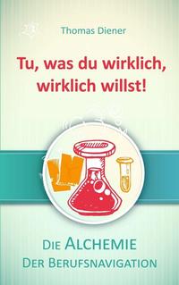 Vorderes Coverbild Tu, was du wirklich, wirklich willst!