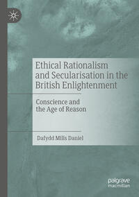 Vorderes Coverbild Ethical Rationalism and Secularisation in the British Enlightenment