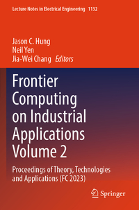Vorderes Coverbild Frontier Computing on Industrial Applications Volume 2