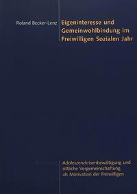 Vorderes Coverbild Eigeninteresse und Gemeinwohlbindung im Freiwilligen Sozialen Jahr