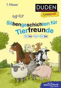 Vorderes Coverbild Duden Leseprofi – Silbe für Silbe: Silbengeschichten für Tierfreunde, 1. Klasse