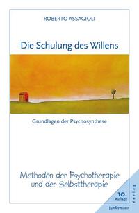 Vorderes Coverbild Die Schulung des Willens
