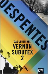 Vorderes Coverbild Das Leben des Vernon Subutex 2