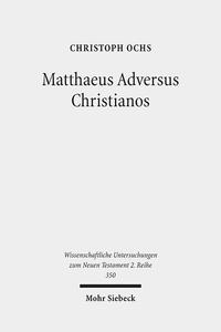 Vorderes Coverbild Matthaeus Adversus Christianos