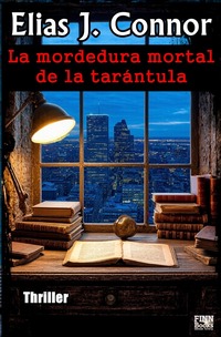 Vorderes Coverbild La mordedura mortal de la tarántula