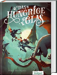 Vorderes Coverbild Das hungrige Glas (Glas-Trilogie Band 1)