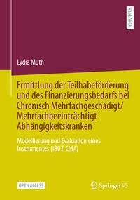 Vorderes Coverbild Ermittlung der Teilhabeförderung und des Finanzierungsbedarfs bei Chronisch Mehrfachgeschädigt/Mehrfachbeeinträchtigt Abhängigkeitskranken