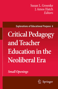 Vorderes Coverbild Critical Pedagogy and Teacher Education in the Neoliberal Era