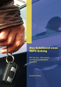 Vorderes Coverbild Der Schlüssel zum MPU-Erfolg