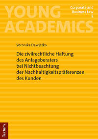 Vorderes Coverbild Die zivilrechtliche Haftung des Anlageberaters bei Nichtbeachtung der Nachhaltigkeitspräferenzen des Kunden