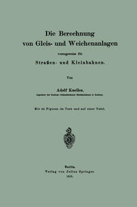 Vorderes Coverbild Die Berechnung von Gleis- und Weichenanlagen vorzugsweise für Straßen- und Kleinbahnen