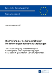 Vorderes Coverbild Die Prüfung der Verhältnismäßigkeit im Rahmen gebundener Entscheidungen