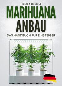 Vorderes Coverbild Marihuana Anbau - das Handbuch für Einsteiger